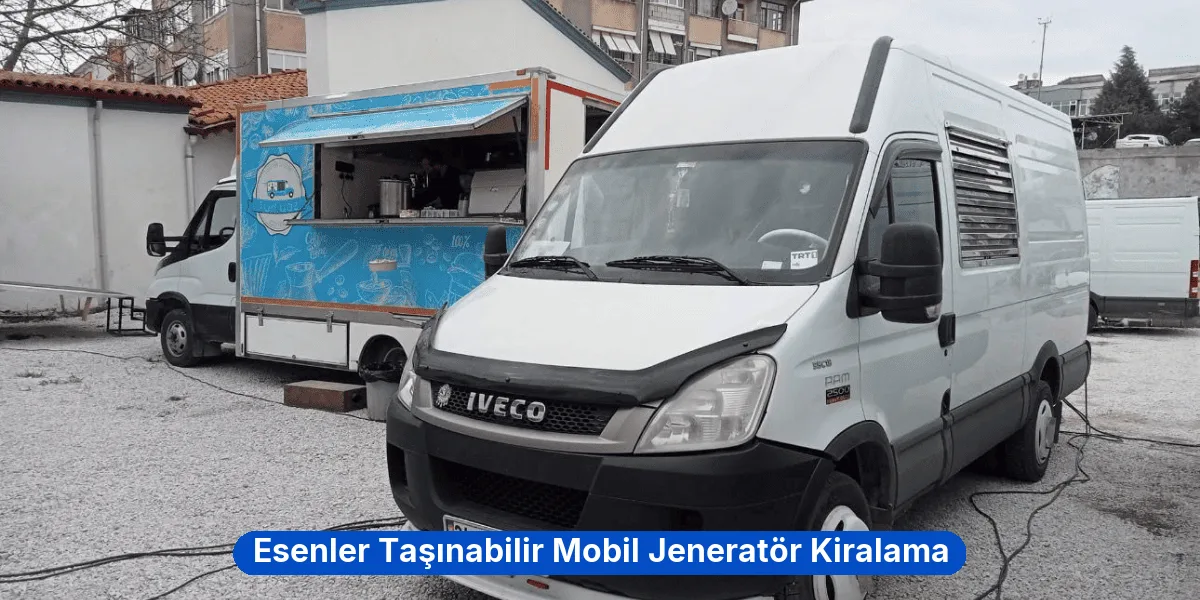 Esenler Taşınabilir Mobil Jeneratör Kiralama
